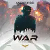 Andre Byrd - War (feat. Isnate) - Single